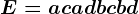 E=ac+ad+bc+bd