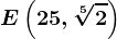 E\left ( 25,\sqrt[5]2 \right )