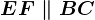 EF\parallel BC