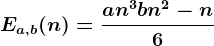 Ea,b(n)=\fracan^3+bn^2-n6