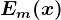 Em(x)