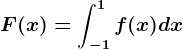 F(x)=\int-1^1f(x)dx