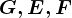 G,E,F