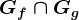 Gf\cap Gg