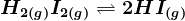 H2(g)+I2(g)<--> 2HI(g)