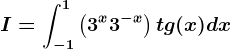 I=\int-1^1\left ( 3^x+3^-x \right )tg(x)dx