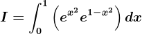 I=\int0^1\left ( e^x^2+e^1-x^2 \right )dx