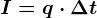 I= q\cdot \Delta t