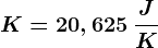 K=20,625 \: \fracJK