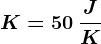 K=50 \: \fracJK