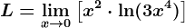 L=\limx--> 0 \left [ x^2\cdot \ln(3x^4) \right ]