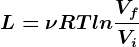 L=\nu RTln\fracVfVi