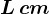 L\, cm