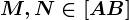 M,N\in\left[AB\right]