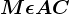 M\epsilon AC