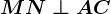 MN\perp AC