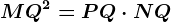 MQ^2=PQ\cdot NQ