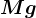 Mg