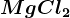 MgCl2