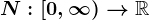 N: [ 0,\infty )--> \mathbbR