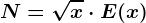 N=\sqrtx\cdot E(x)