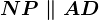 NP\parallel AD