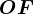 OF