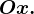 Ox.