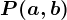 P(a,b)