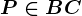 P\in BC