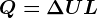 Q=\Delta U+L