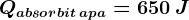 Qabsorbit\: apa= 650 \: J
