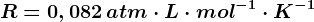R=0,082 \, atm\cdot L\cdot mol^-1\cdot K^-1