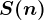 S(n)