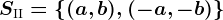 S\textrmII=\left \(a,b),(-a,-b)\right \