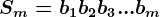 Sm=b1+b2+b3+...+bm