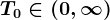 T0\in(0,\infty)