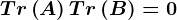 Tr\left ( A \right )+Tr\left ( B \right )=0