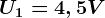 U1=4,5V