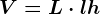 V=L\cdot l+h