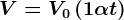 V=V0\left ( 1+\alpha t \right )