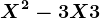 X^2-3X+3