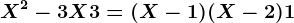 X^2-3X+3=(X-1)(X-2)+1