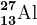 13^27\textrmAl