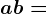 a+b=