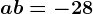 a+b=-28