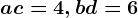a+c=4, b+d=6