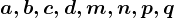 a,b,c,d,m,n,p,q