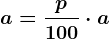 a=\fracp100\cdot a