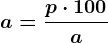 a=\fracp \cdot 100a